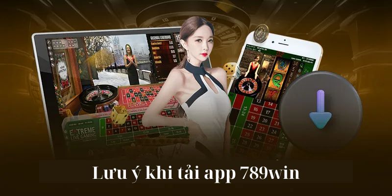 Hé lộ cách tải app 789win nhanh chóng, an toàn và bảo mật